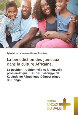 La bénédiction des jumeaux dans la culture Africaine.