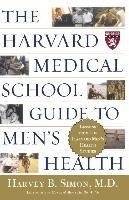 The Harvard Medical School Guide to Men's Health