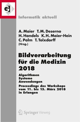 Bildverarbeitung für die Medizin 2018