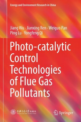 Photo-catalytic Control Technologies of Flue Gas Pollutants