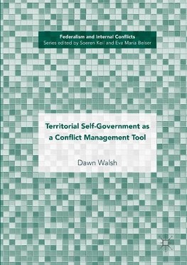 Territorial Self-Government as a Conflict Management Tool