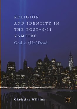 Religion and Identity in the Post-9/11 Vampire