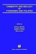 Chemistry and Biology of Pteridines and Folates