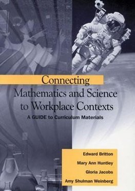 Britton, E: Connecting Mathematics and Science to Workplace