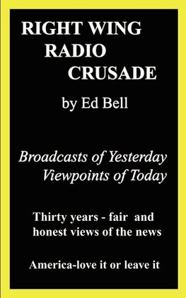 Right Wing Radio Crusade