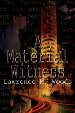 A Material Witness