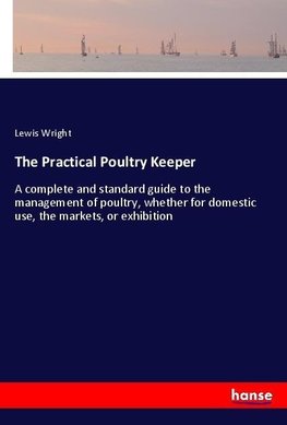 The Practical Poultry Keeper