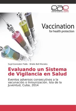 Evaluando un Sistema de Vigilancia en Salud