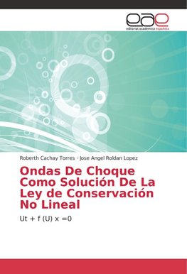 Ondas De Choque Como Solución De La Ley de Conservación No Lineal