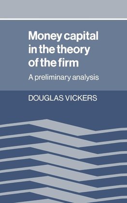 Money Capital in the Theory of the Firm