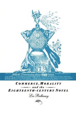 Commerce, Morality and the Eighteenth-Century Novel