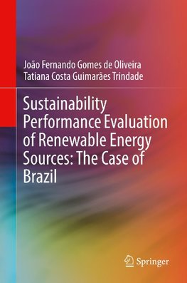 Sustainability Performance Evaluation of Renewable Energy Sources: The Case of Brazil