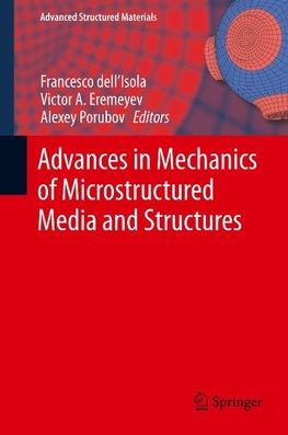 Advances in Mechanics of Microstructured Media and Structures