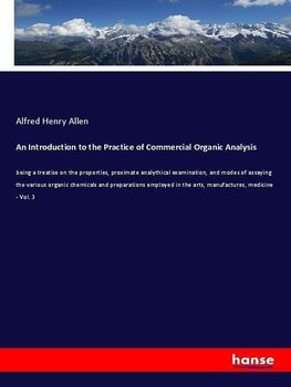 An Introduction to the Practice of Commercial Organic Analysis