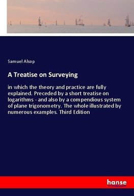 A Treatise on Surveying