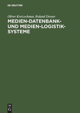 Medien-Datenbank- und Medien-Logistik-Systeme