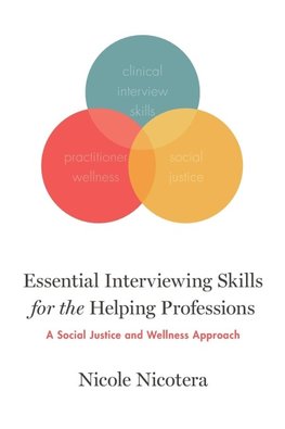 Nicotera, N: Essential Interviewing Skills for the Helping P