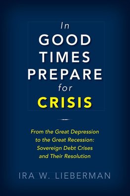 In Good Times Prepare for Crisis