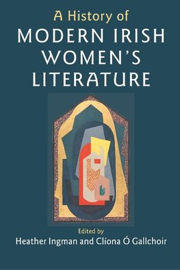 A History of Modern Irish Women's Literature