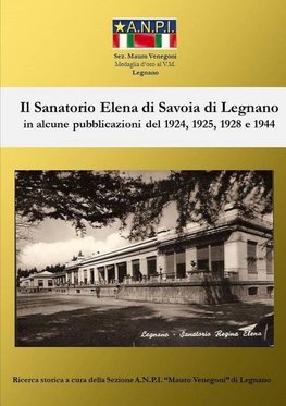 Il Sanatorio Elena di Savoia di Legnano