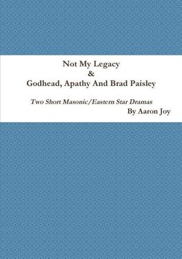 Not My Legacy & Godhead, Apathy And Brad Paisley