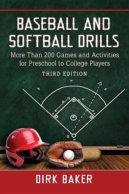 Baker, D:  Baseball and Softball Drills