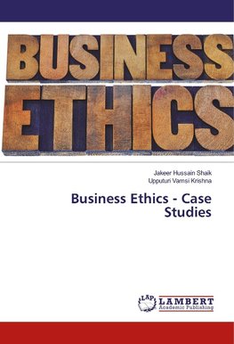 Business Ethics - Case Studies