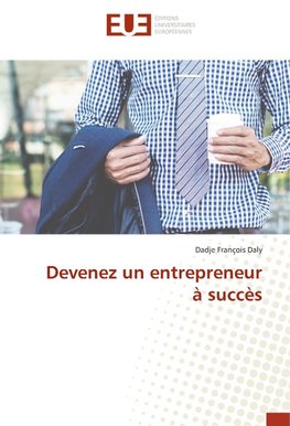 Devenez un entrepreneur à succès