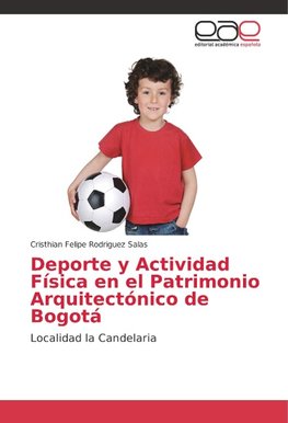 Deporte y Actividad Física en el Patrimonio Arquitectónico de Bogotá