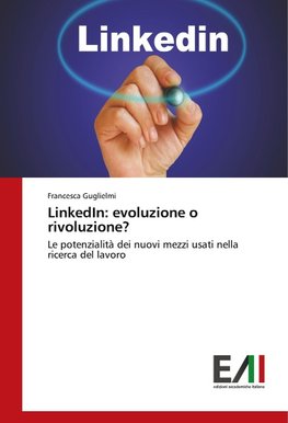 LinkedIn: evoluzione o rivoluzione?