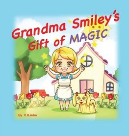 Grandma Smiley's Gift of Magic