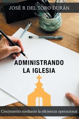 Administrando la iglesia