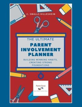 The Ultimate Parent Involvement Planner