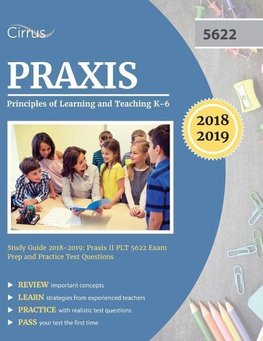 Praxis Principles of Learning and Teaching K-6 Study Guide 2018-2019