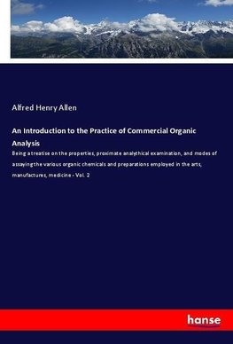 An Introduction to the Practice of Commercial Organic Analysis