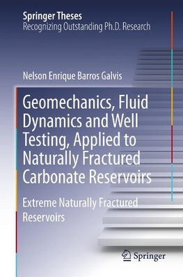 Geomechanics, Fluid Dynamics and Well Testing, Applied to Naturally Fractured Carbonate Reservoirs