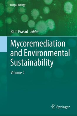 Mycoremediation and Environmental Sustainability