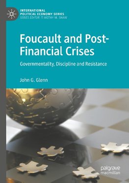 Foucault and Post-Financial Crises