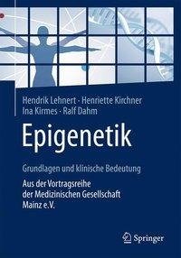 Epigenetik - Grundlagen und klinische Bedeutung