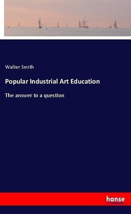 Popular Industrial Art Education