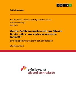 Welche Gefahren ergeben sich aus Bitcoins für die mikro- und makro-prudentielle Aufsicht?