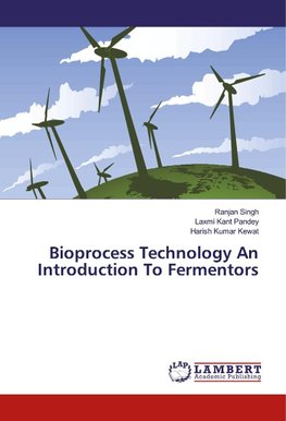 Bioprocess Technology An Introduction To Fermentors