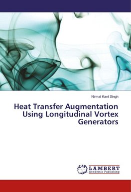 Heat Transfer Augmentation Using Longitudinal Vortex Generators