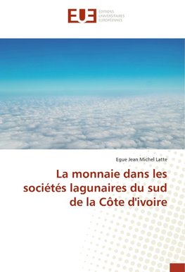 La monnaie dans les sociétés lagunaires du sud de la Côte d'ivoire