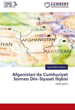 Afganistan'da Cumhuriyet Sonrasi Din-Siyaset Iliskisi