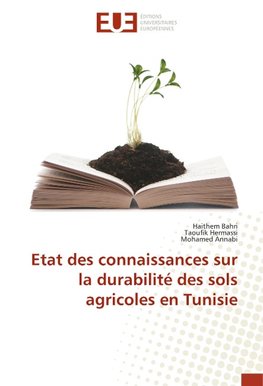 Etat des connaissances sur la durabilité des sols agricoles en Tunisie