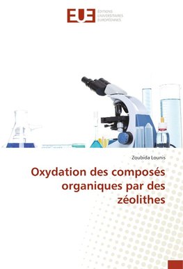 Oxydation des composés organiques par des zéolithes