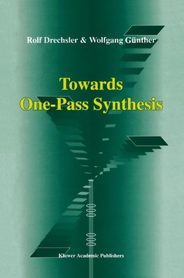 Towards One-Pass Synthesis