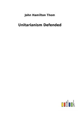 Unitarianism Defended