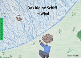 Das kleine Schiff im Wind